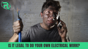 is it legal to do your own electrical work?